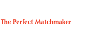 The Perfect Matchmaker